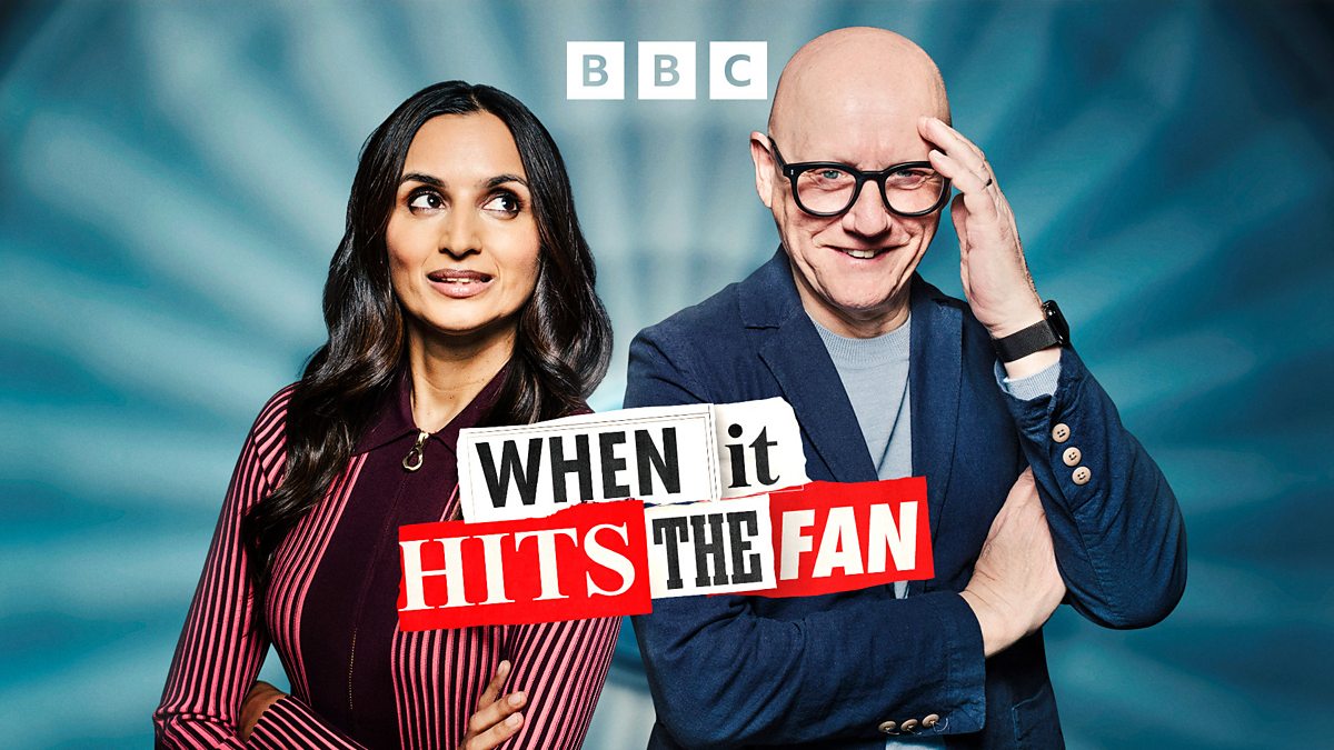 When It Hits the Fan on BBC Radio 4, with David Yelland and Farzana Baduel
